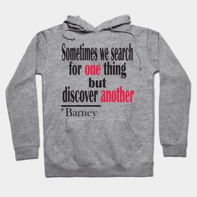 Funny Barney saying gift Hoodie by Jackys Design Room